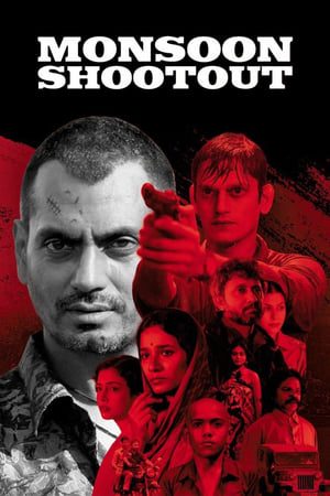 Monsoon Shootout (2017) Movie 250MB Download HD Poster Download - filmyfly