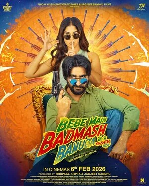 Bebe Main Badmash Banuga 2026 Punjabi Audio HD Poster Download - filmyfly